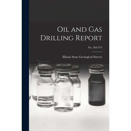 Oil and Gas Drilling Report; No. 363-374