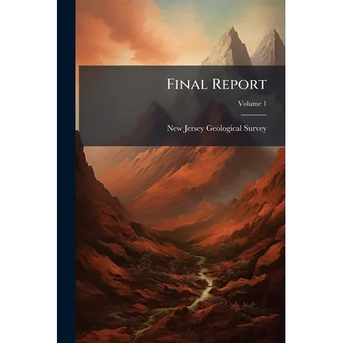 Final Report; Volume 1