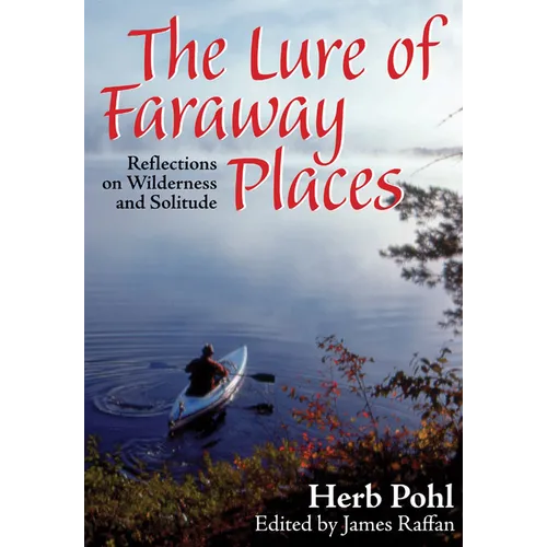 The Lure of Faraway Places: Reflections on Wilderness and Solitude