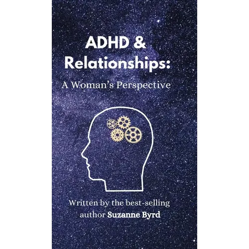 ADHD and Relationships: A Woman's Perspective