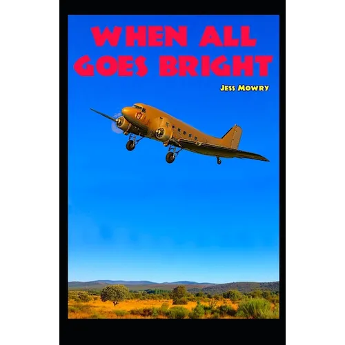 When All Goes Bright
