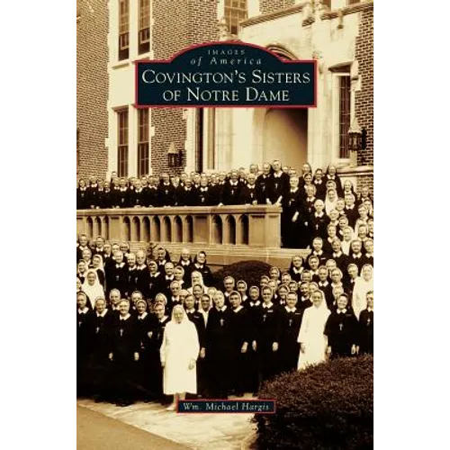Covington's Sisters of Notre Dame