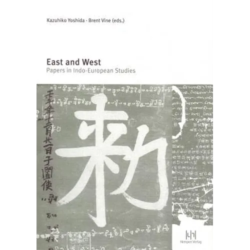 East and West: Papers in Indo-European Studies