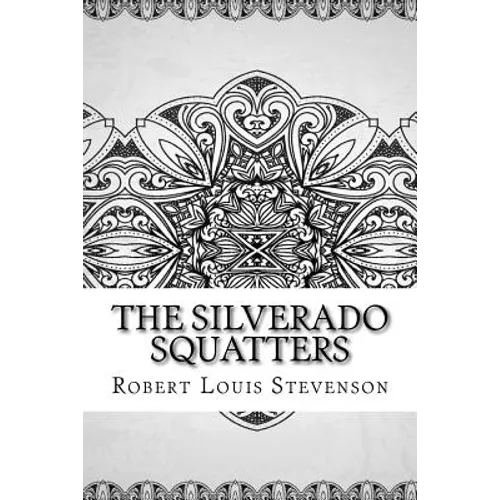 The Silverado Squatters