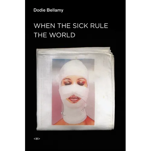 When the Sick Rule the World
