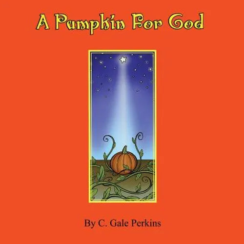 A Pumpkin for God