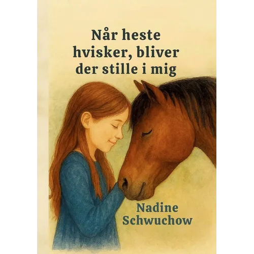 Når heste hvisker, bliver der stille i mig