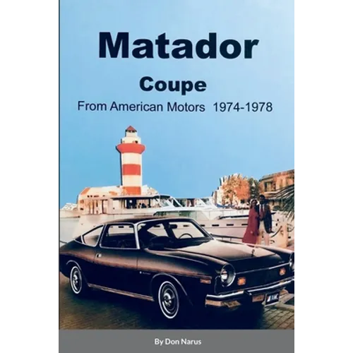 Matador Coupe by American Motors 1974-1978