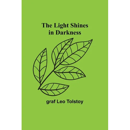 The Light Shines in Darkness