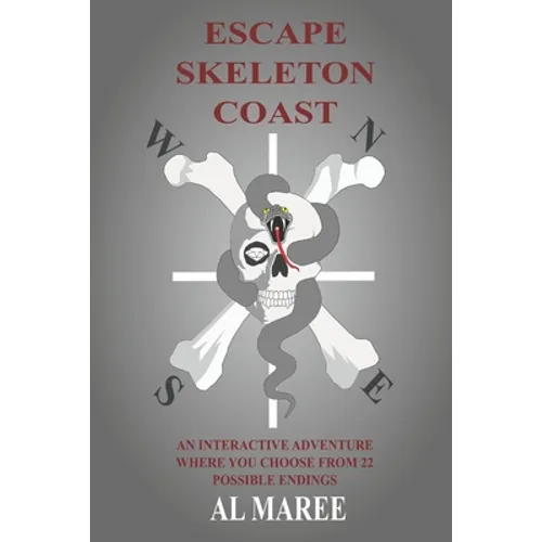 Escape Skeleton Coast: An interactive adventure where you choose from 22 possible endings