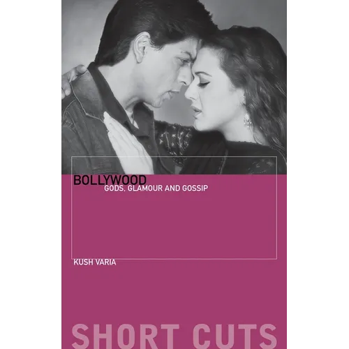 Bollywood: Gods, Glamour, and Gossip