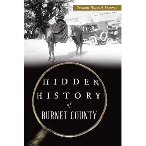 Hidden History of Burnet County