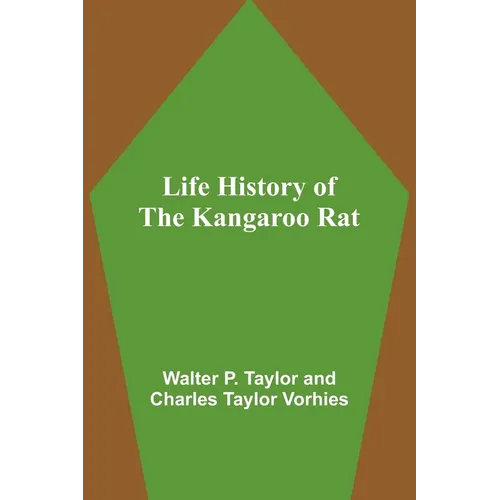 Life History of the Kangaroo Rat