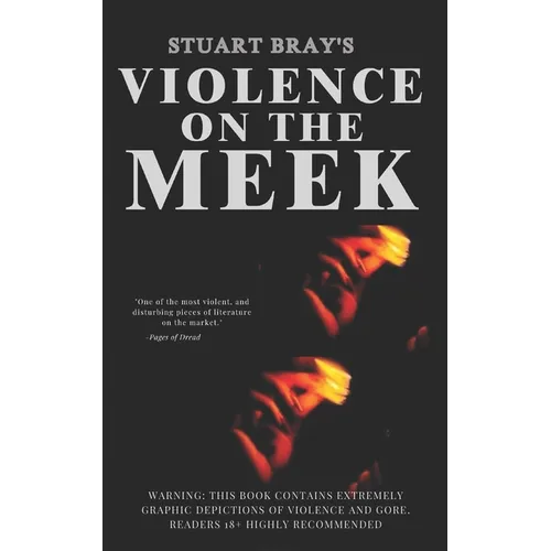 Violence on the meek