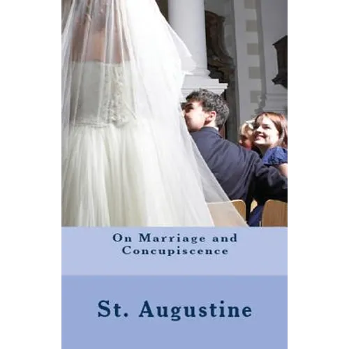 On Marriage and Concupiscence