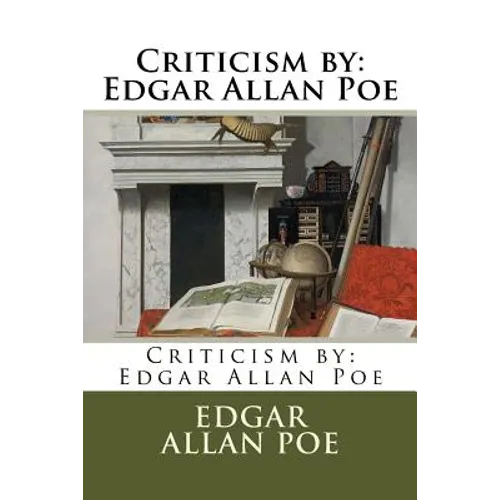 Criticism by: Edgar Allan Poe