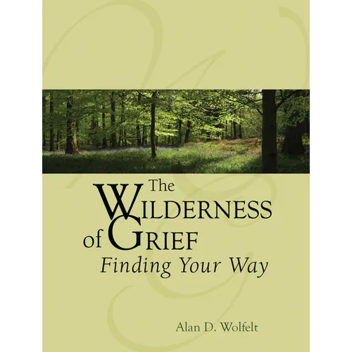 The Wilderness of Grief: Finding Your Way