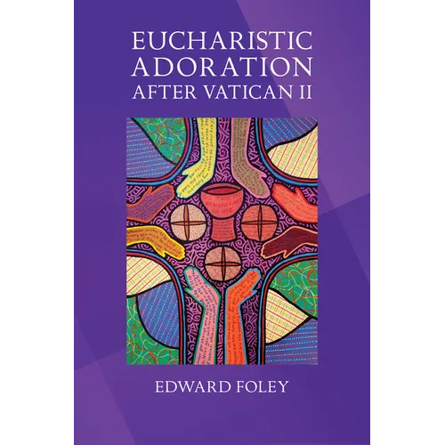 Eucharistic Adoration After Vatican II
