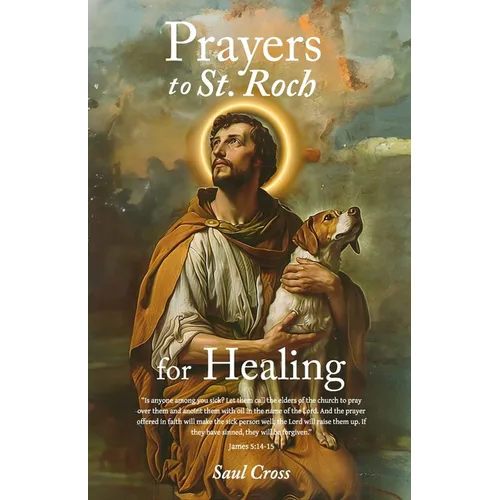 Prayers to St. Roch for Healing