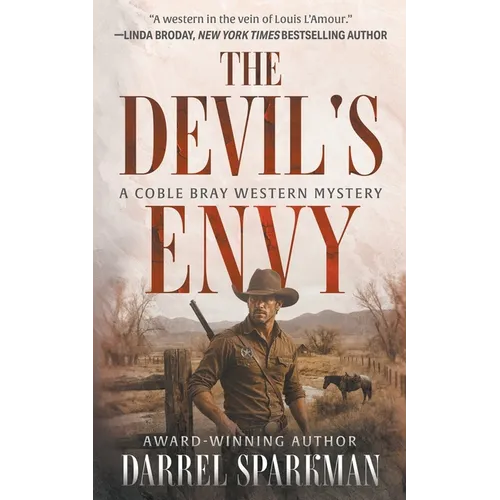 The Devil's Envy: A Coble Bray Western Mystery