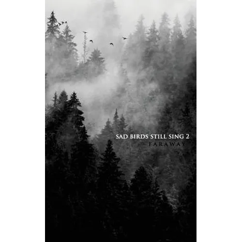 Sad Birds Still Sing 2