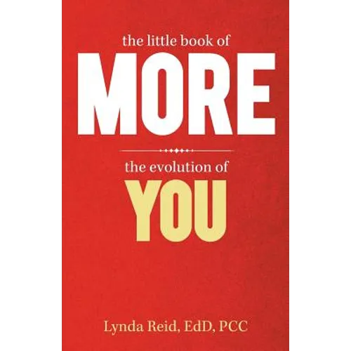 The Little Book of More: The Evolution of You