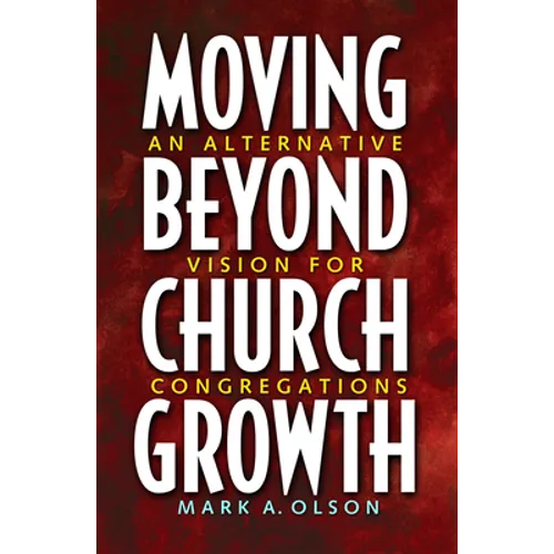 Moving Beyond Church Growth