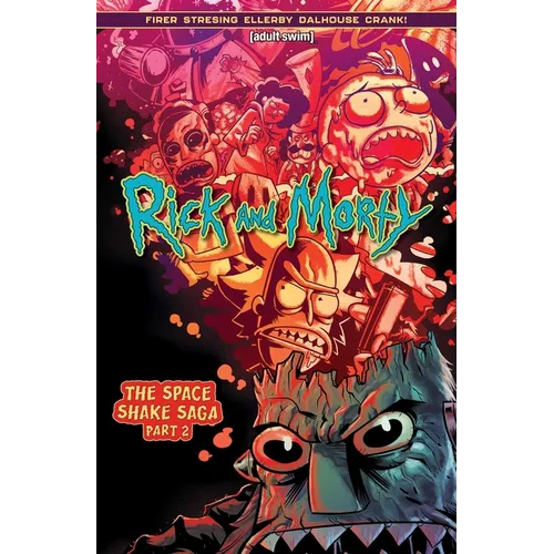 Rick and Morty Vol. 2: The Space Shake Saga Part Two