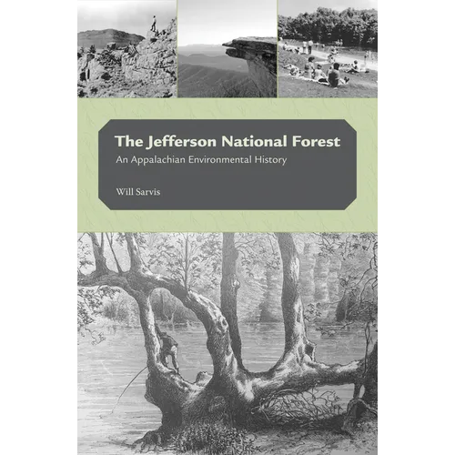The Jefferson National Forest: An Appalachian Environmental History