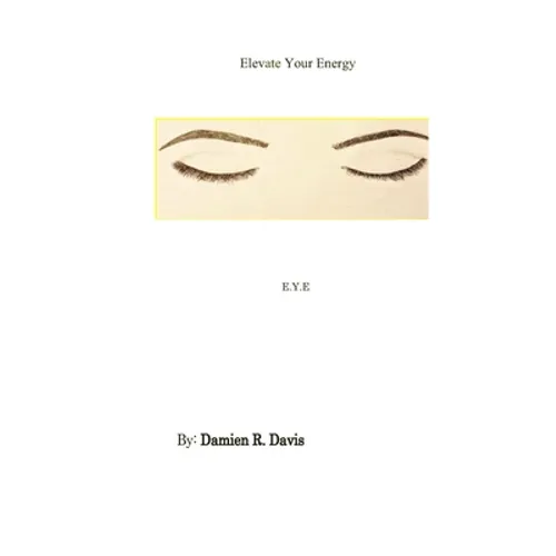 Elevate Your Energy: E.Y.E