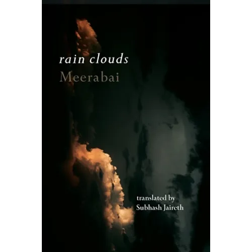 Rain Clouds: Love songs of Meerabai