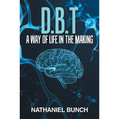 D.B.T a Way of Life in the Making