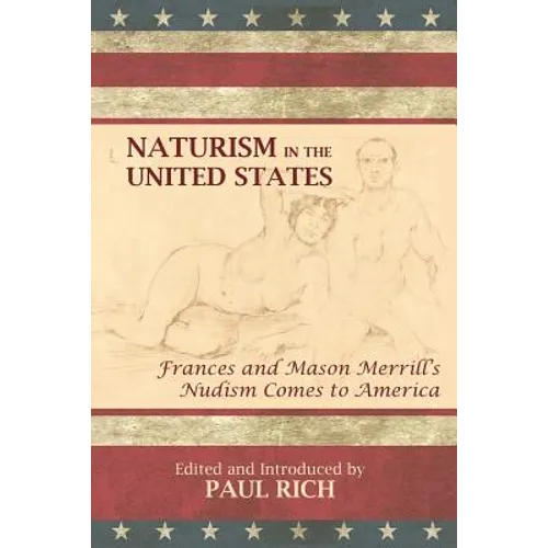 Naturism in the United States: Frances and Mason Merrill's Nudism Comes to America