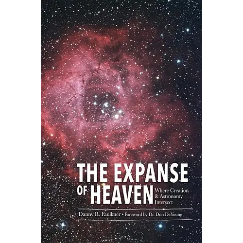 The Expanse of Heaven: Where Creation & Astronomy Intersect