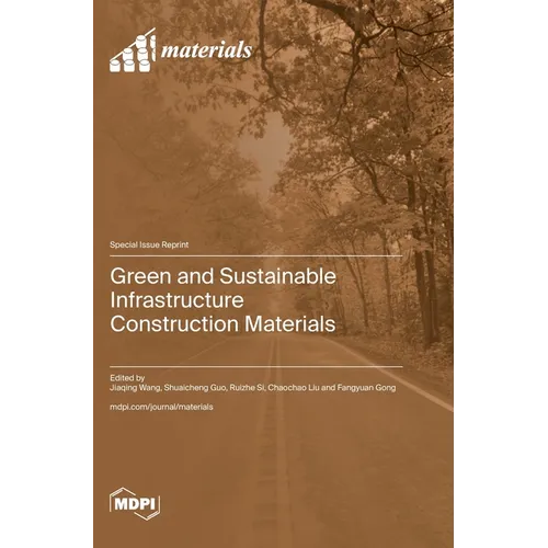 Green and Sustainable Infrastructure Construction Materials