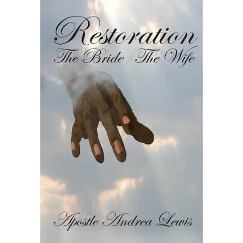 Restoration: The Bride / The Wife