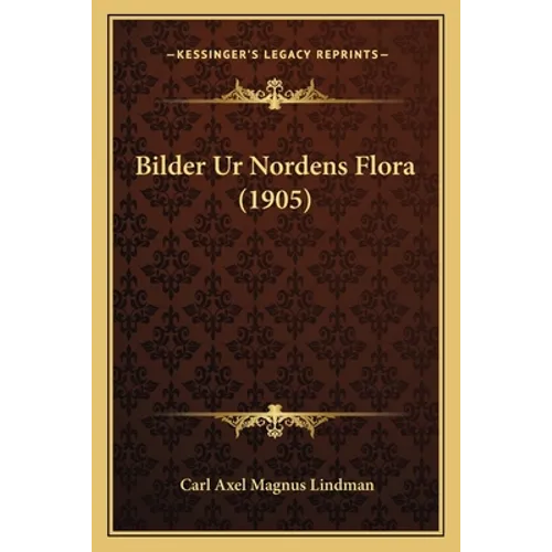 Bilder Ur Nordens Flora (1905)