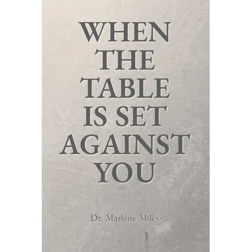 When the Table Is Set Against You