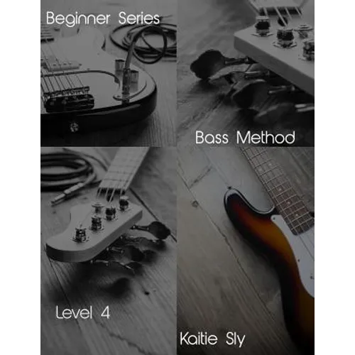Beginner Series: Bass Method - Level IV