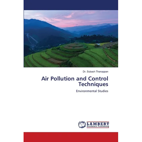 Air Pollution and Control Techniques