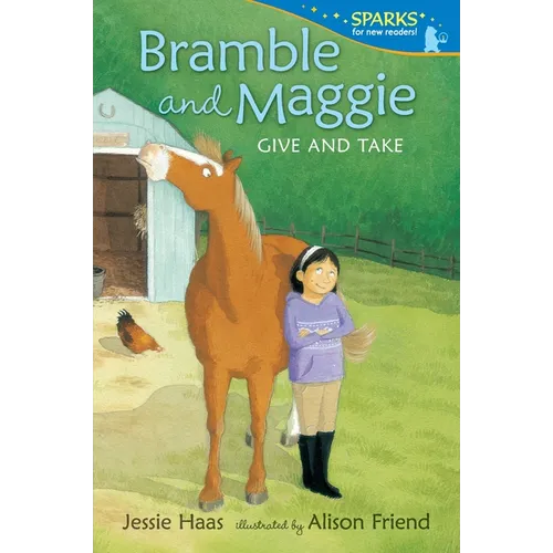 Bramble and Maggie: Give and Take: Candlewick Sparks