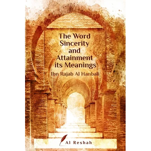The Word Sincerity and Attainment its Meaning