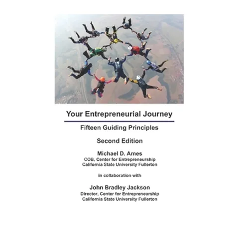 Your Entrepreneurial Journey: Fifteen Guiding Principles
