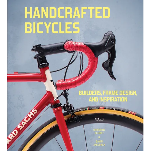 Handcrafted Bicycles: Builders, Frame Design, and Inspiration