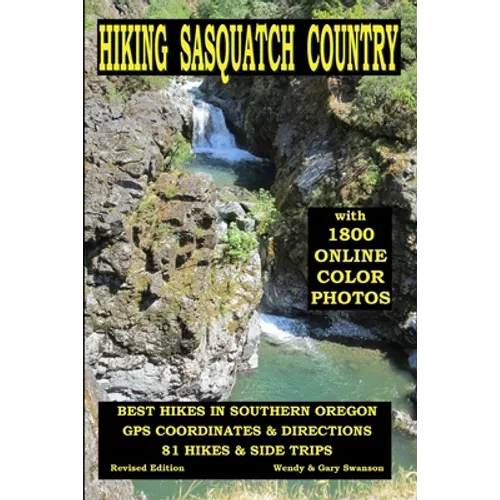 Hiking Sasquatch Country: Best Hikes In Southern Oregon