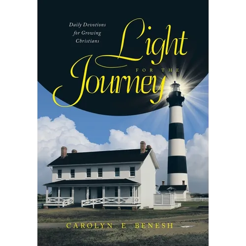 Light for the Journey: Daily Devotions for Growing Christians