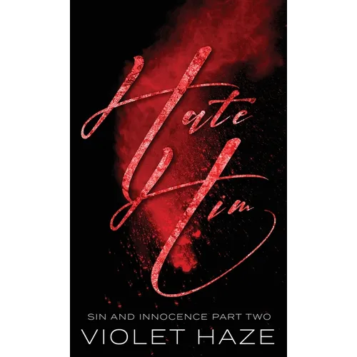 Hate Him: A Psychological Thriller Romance