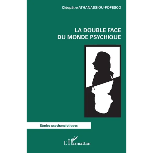 La double face du monde psychique