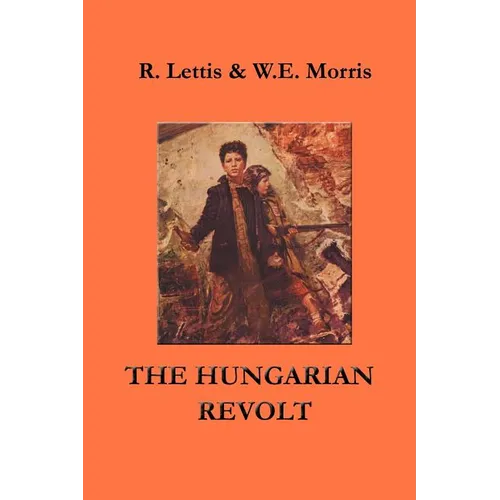 The Hungarian Revolt: October 23 - November 4, 1956
