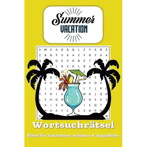 Sommerurlaub Wortsuchrätselbuch: Wortsuchrätsel mit großer, gut lesbarer Schrift mit dem Thema Sommer, Urlaub, Strand und mehr 6 x 9 Zoll, 110 Seiten